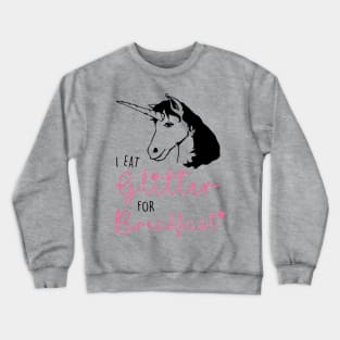 I Eat Glitter for Breakfast - Light Crewneck Sweatshirt